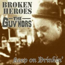Broken Heroes : Keep on Drinkin